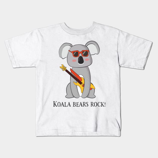 Koala Bears Rock, Funny Cute Koala Bear Love Kids T-Shirt by Dreamy Panda Designs